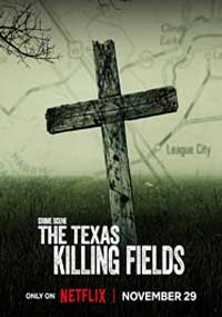 Место преступления: Техасские поля смерти (2022)